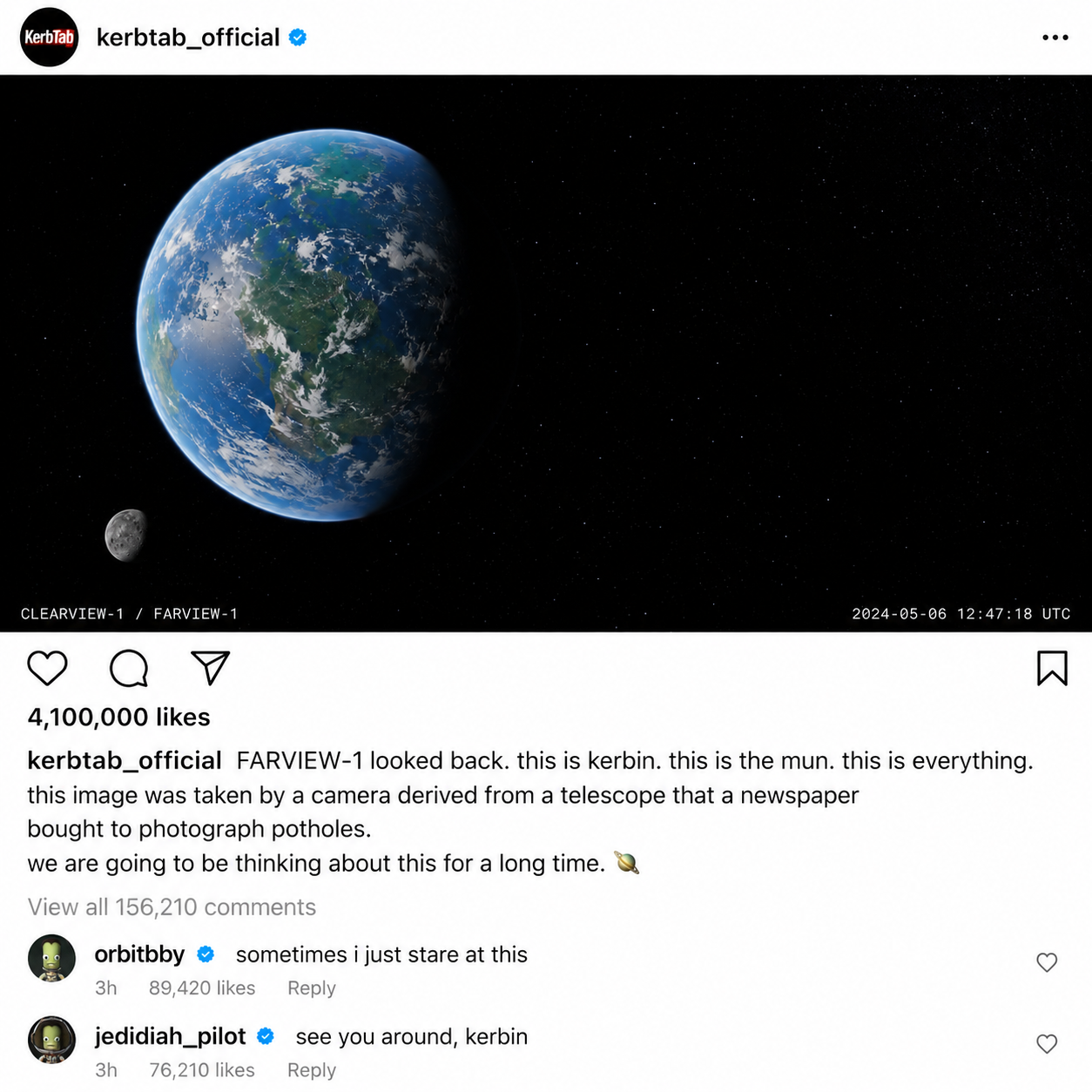 Crewgram post: kerbtab_official — FARVIEW-1 looked back. The Farewell Shot. Kerbin and the Mun from departing trajectory.